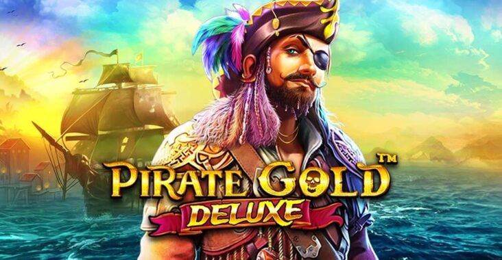 Fitur, Kelebihan dan Cara Bermain Game Slot Online Gacor Pirate Gold Deluxe